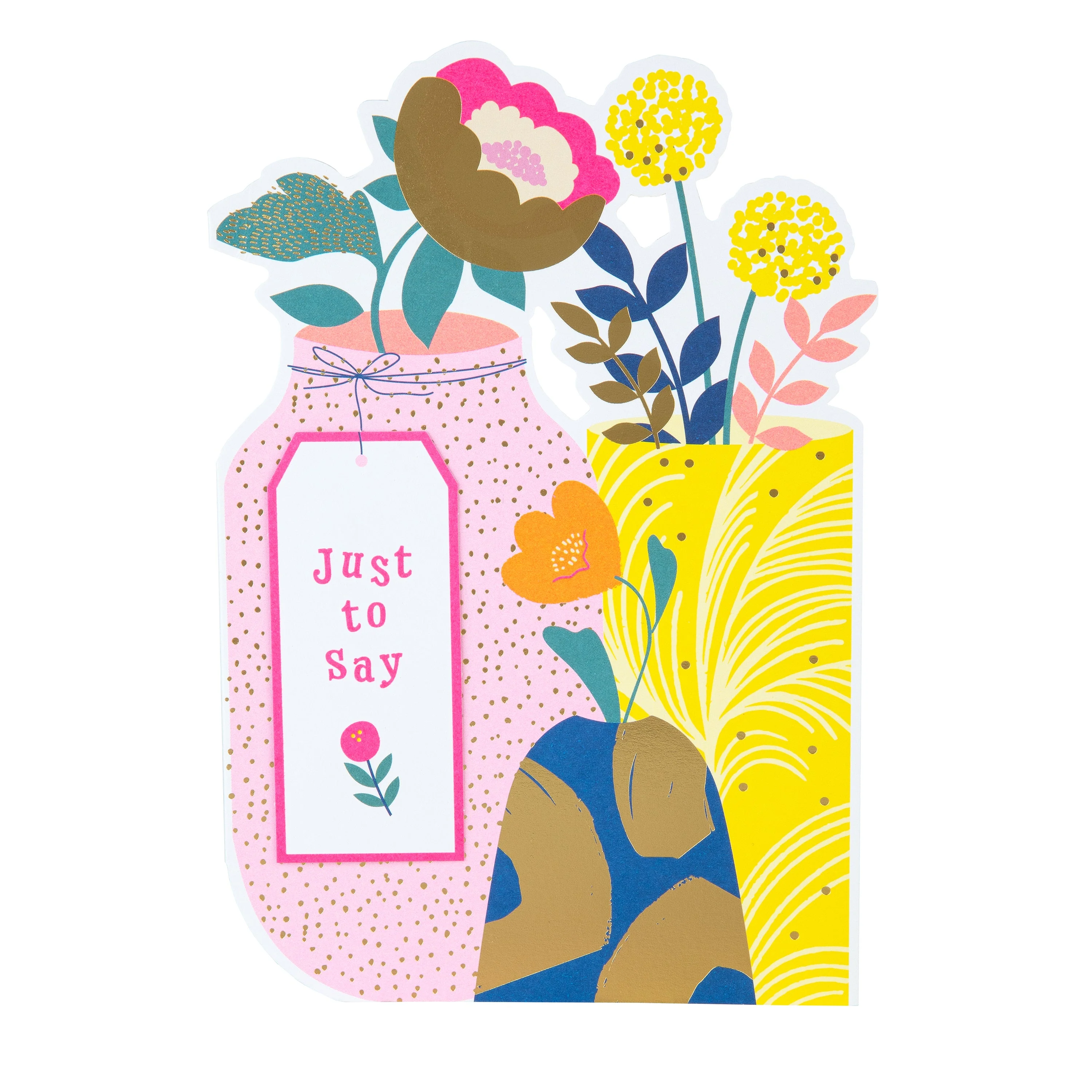 Just to Say Card - Hello Sunrise Colourful Flowers & Vases Design - Image 3