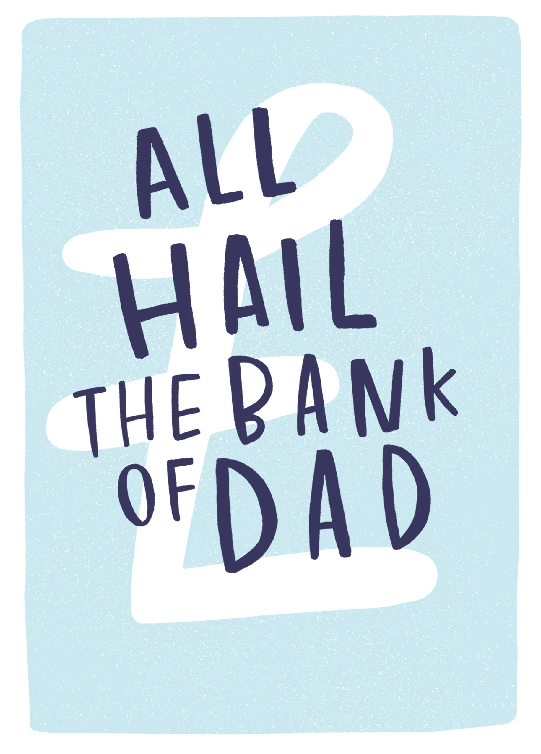 Personalised All Hail Bank Of Dad Birthday Card