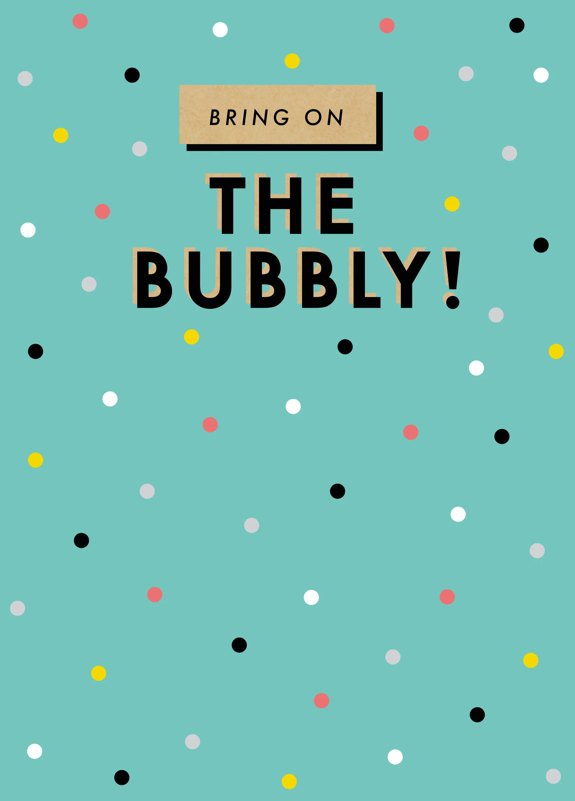 Personalised Bring on the Bubbly Congratulations Card