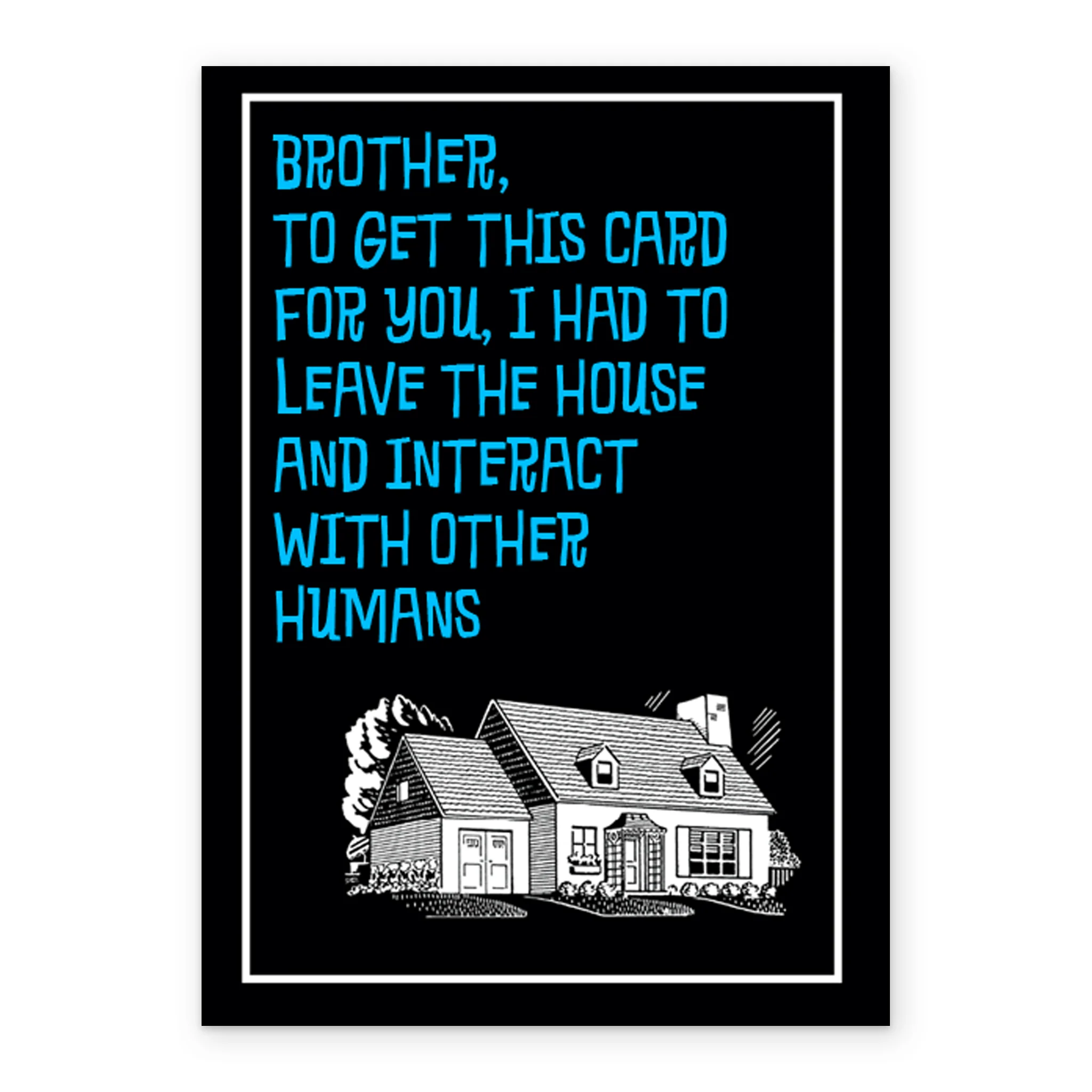 Personalised Brother I Had To Leave The House Birthday Card - Image 2