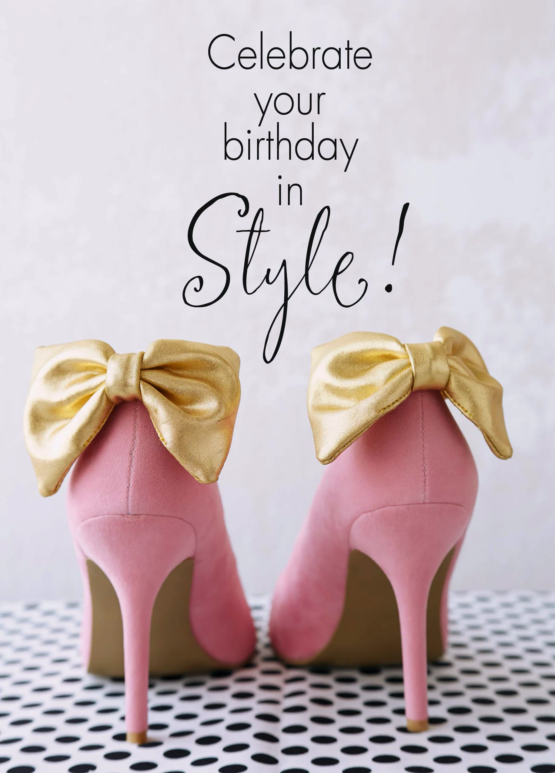 Personalised Celebrate Your Birthday In Style Card