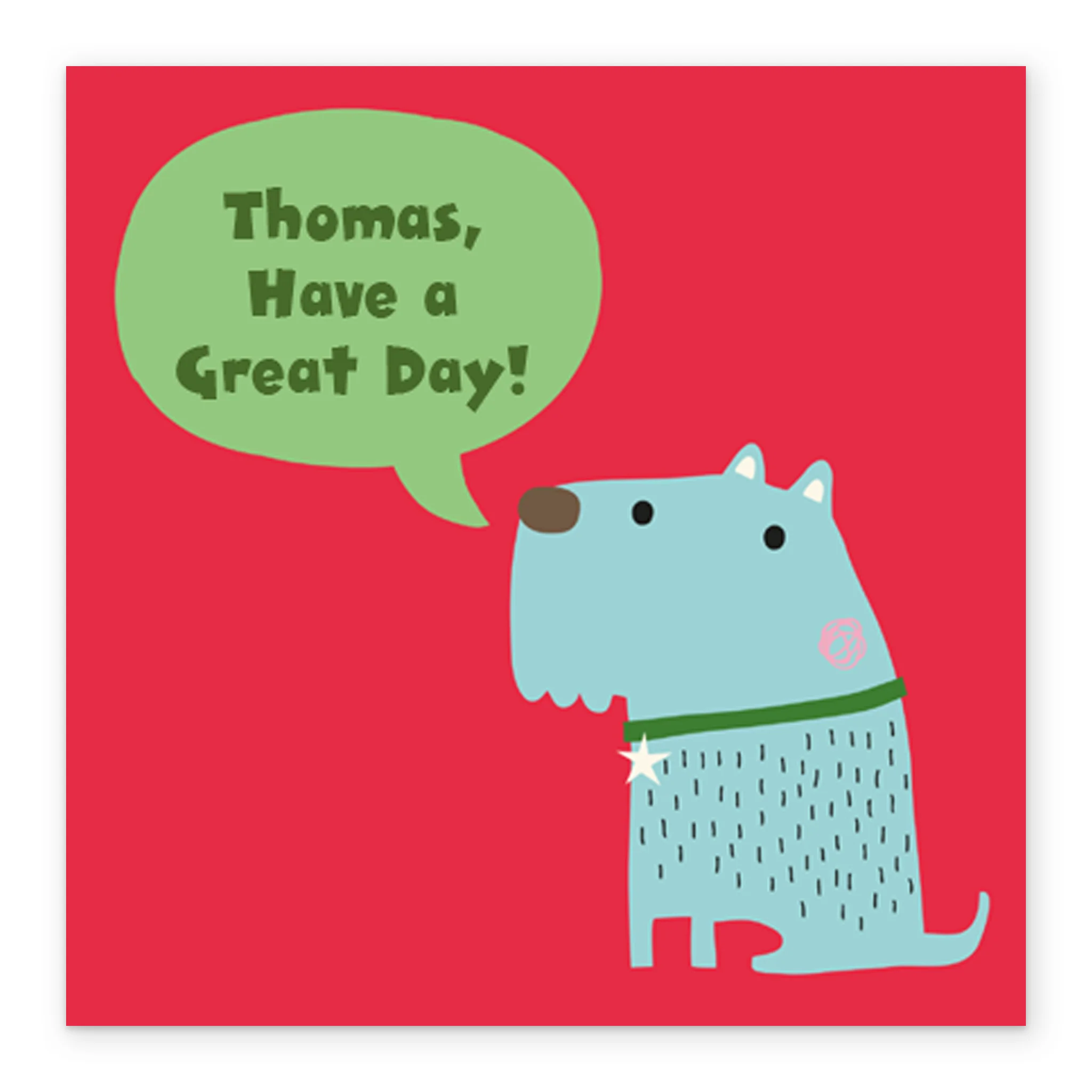 Personalised Cute Have A Great Day Dog Birthday Kids Card - Image 2