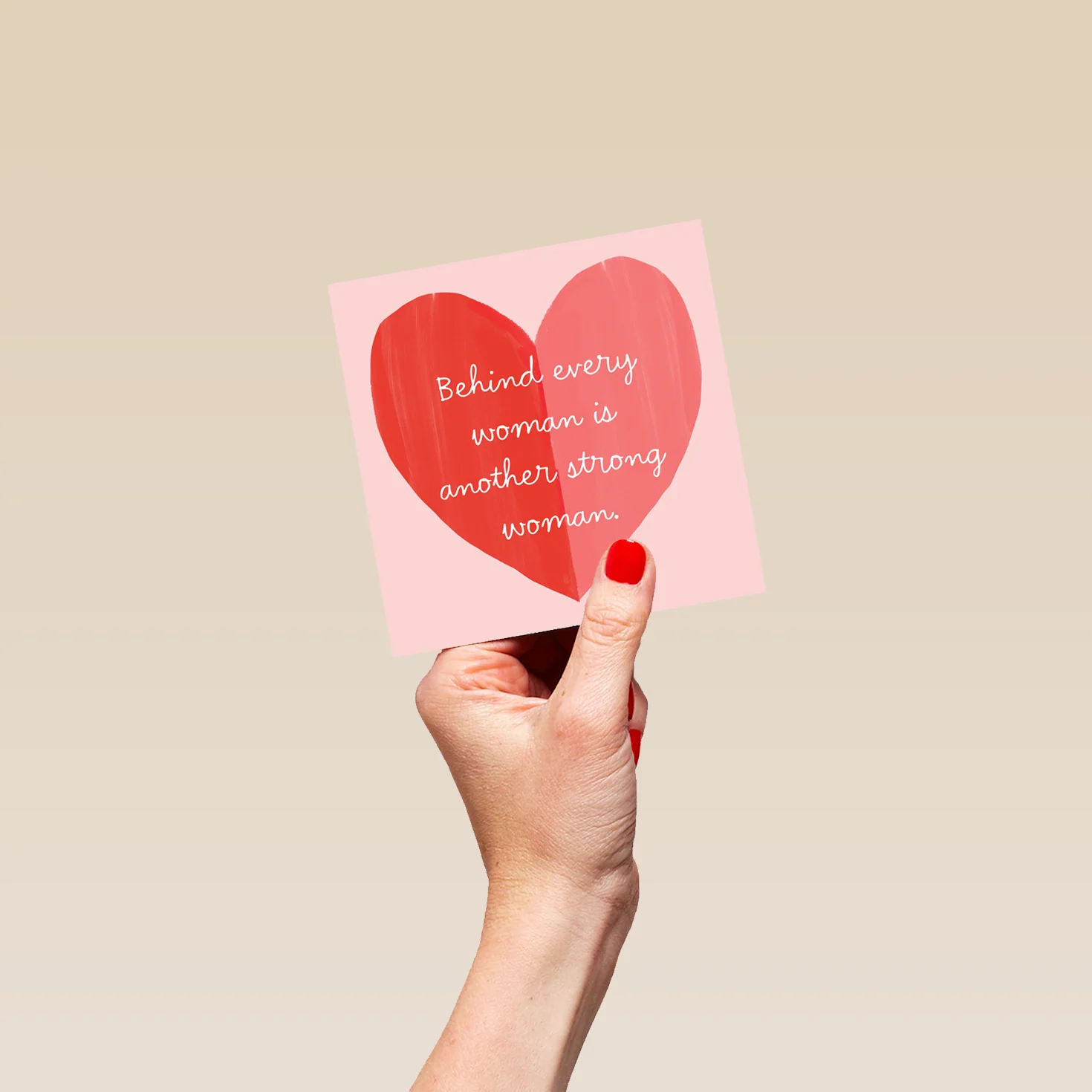 Personalised Editable 'Behind Every Woman is Another Strong Woman' Valentine's Day Card - Image 4