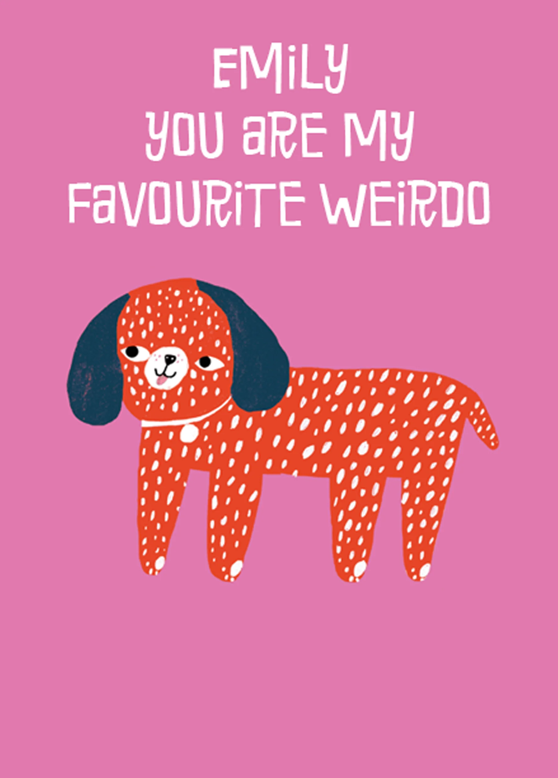 Personalised Editable Cute Favourite Weirdo Birthday Card