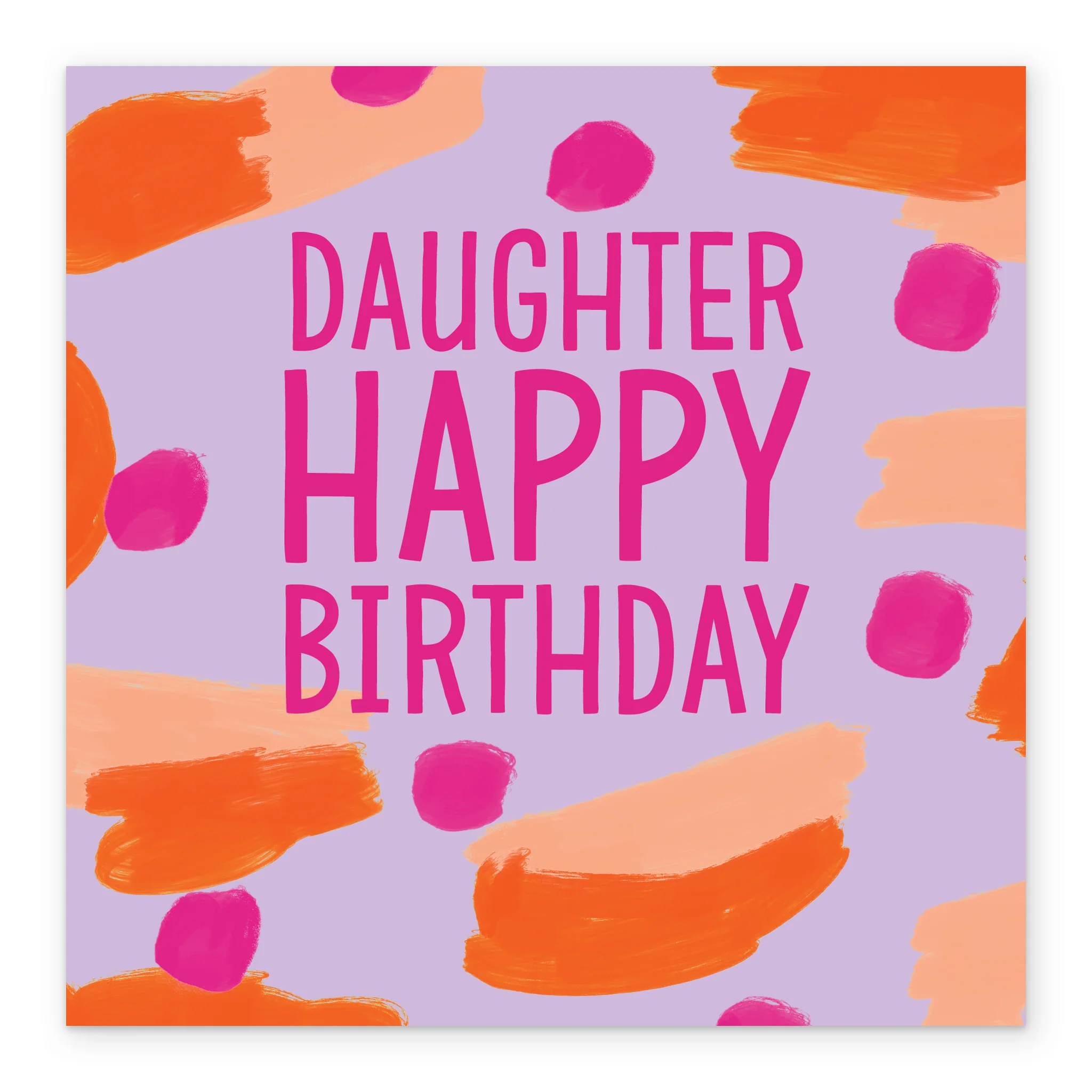 Personalised & Editable Orange Smudges Birthday Card for Daughter - Image 2