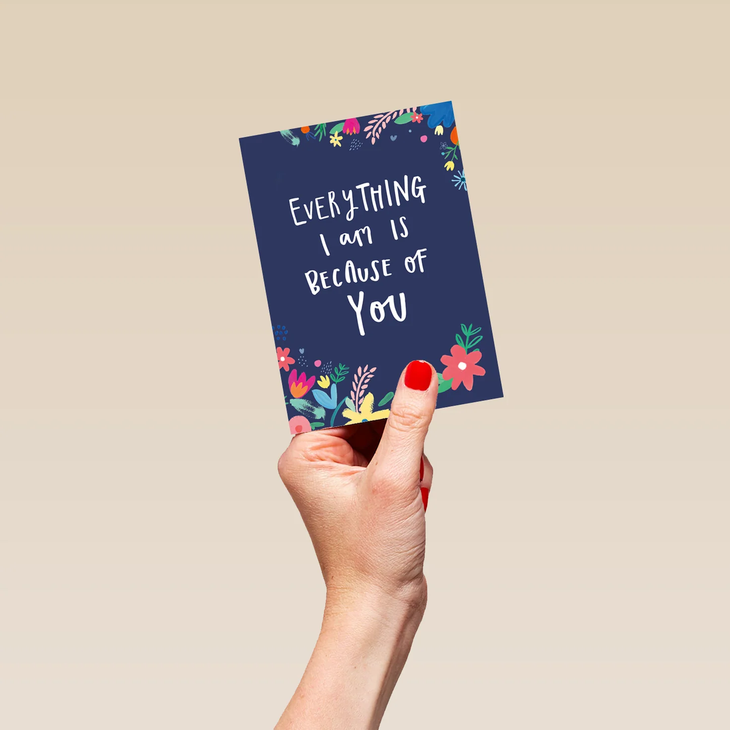 Personalised Floral Everything I am is Because of You Mother's Day Card - Image 4
