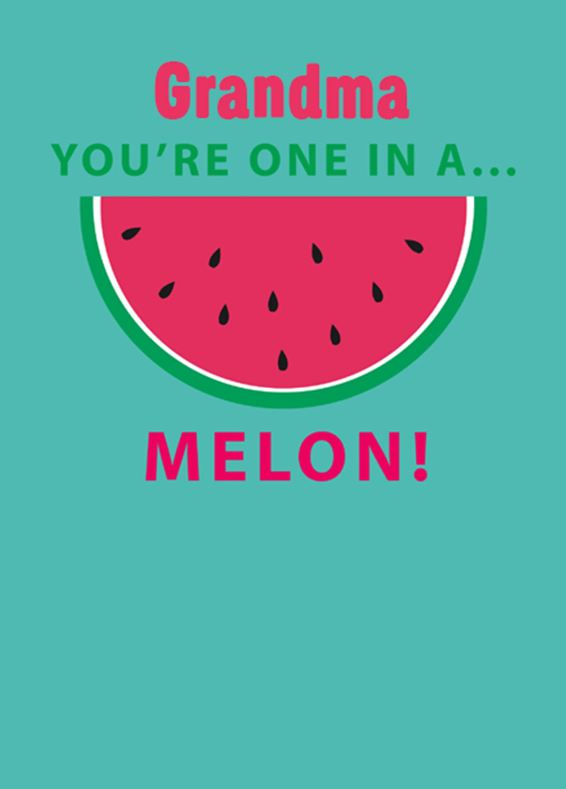 Personalised For Grandma Editable 'One-in-a-Melon' Birthday Card
