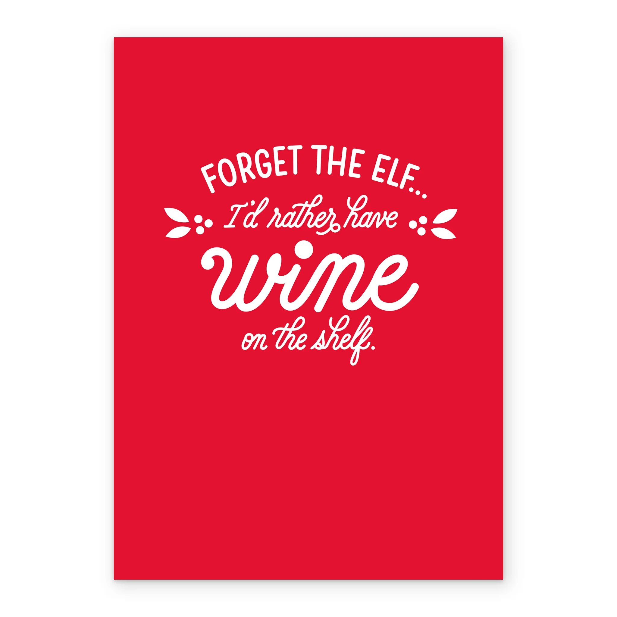 Personalised Forget The Elf I'd Rather Have Wine Christmas Card - Image 2