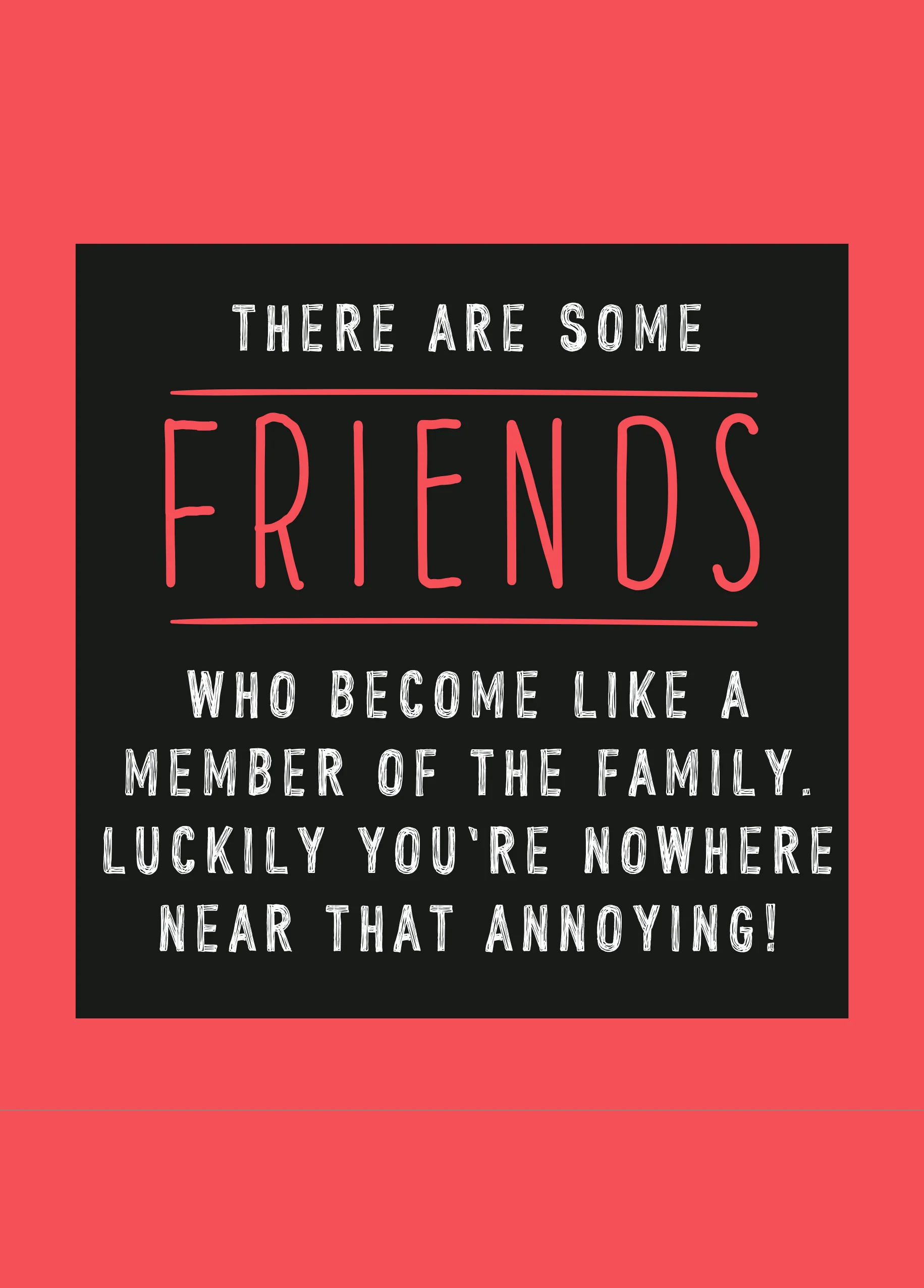 Personalised Friends Like Family Funny Quote Card