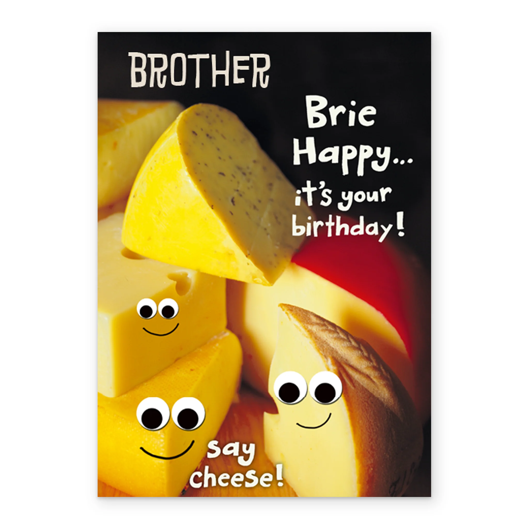 Personalised Funny Cheese With Googly Eyes Birthday Card For Brother - Image 2
