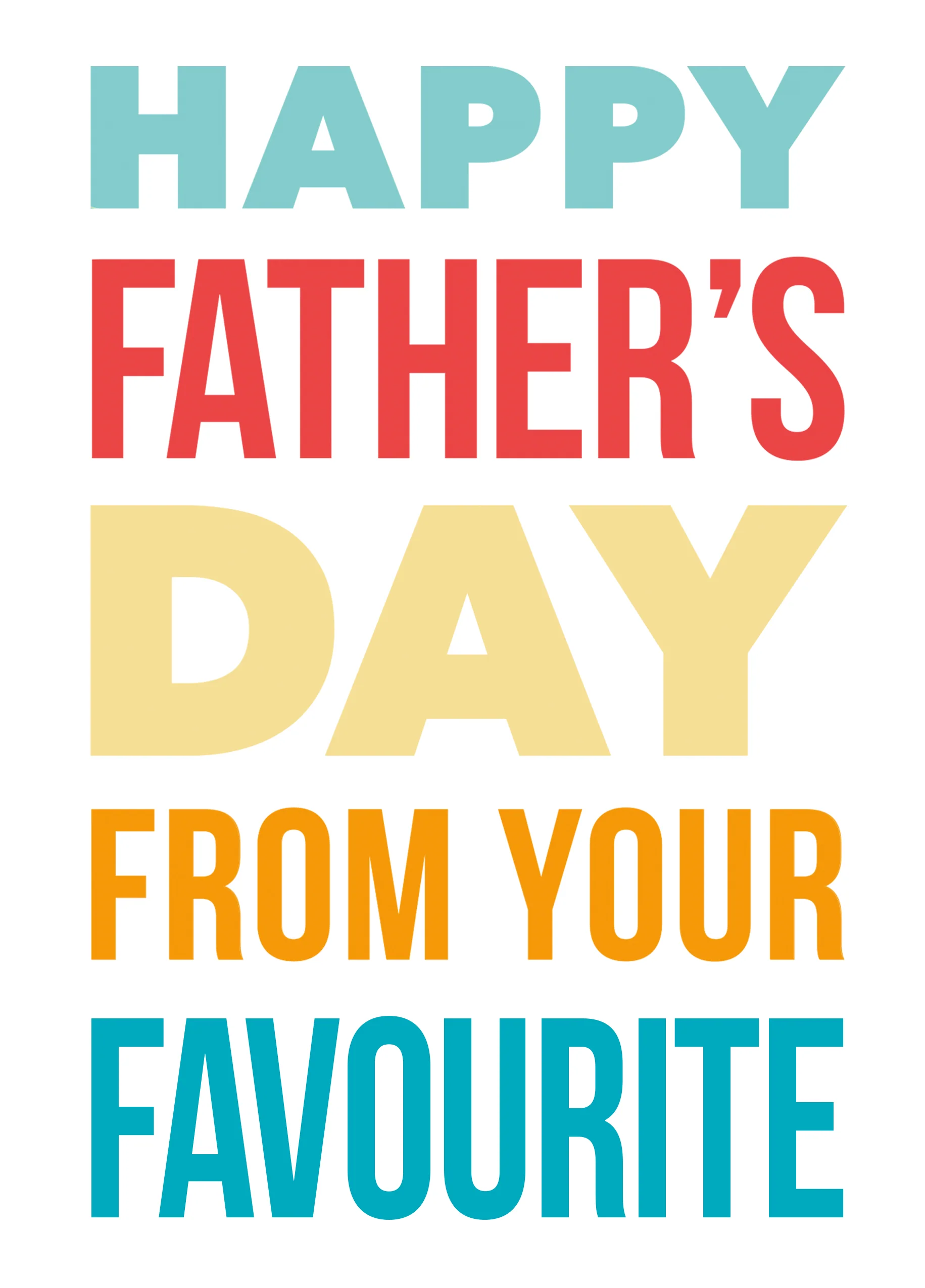 Personalised Funny Colourful Father's Day Card from your Favourite