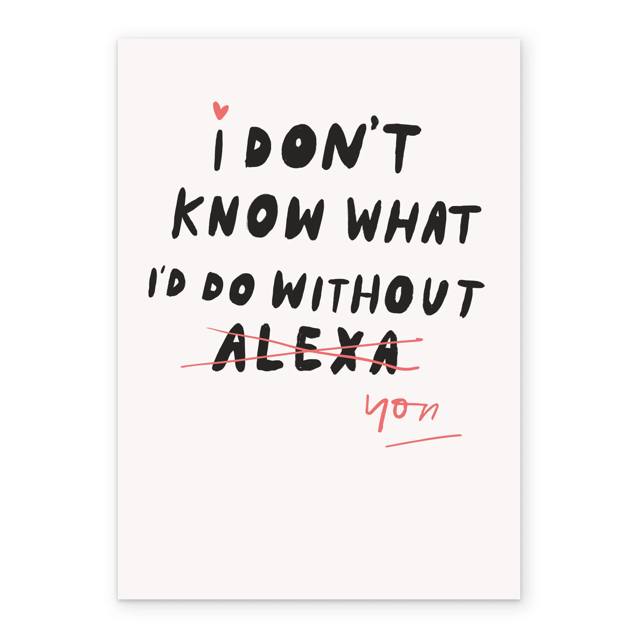 Personalised Funny Don't Know What I'd Do Without Alexa Valentine's Day Card - Image 2