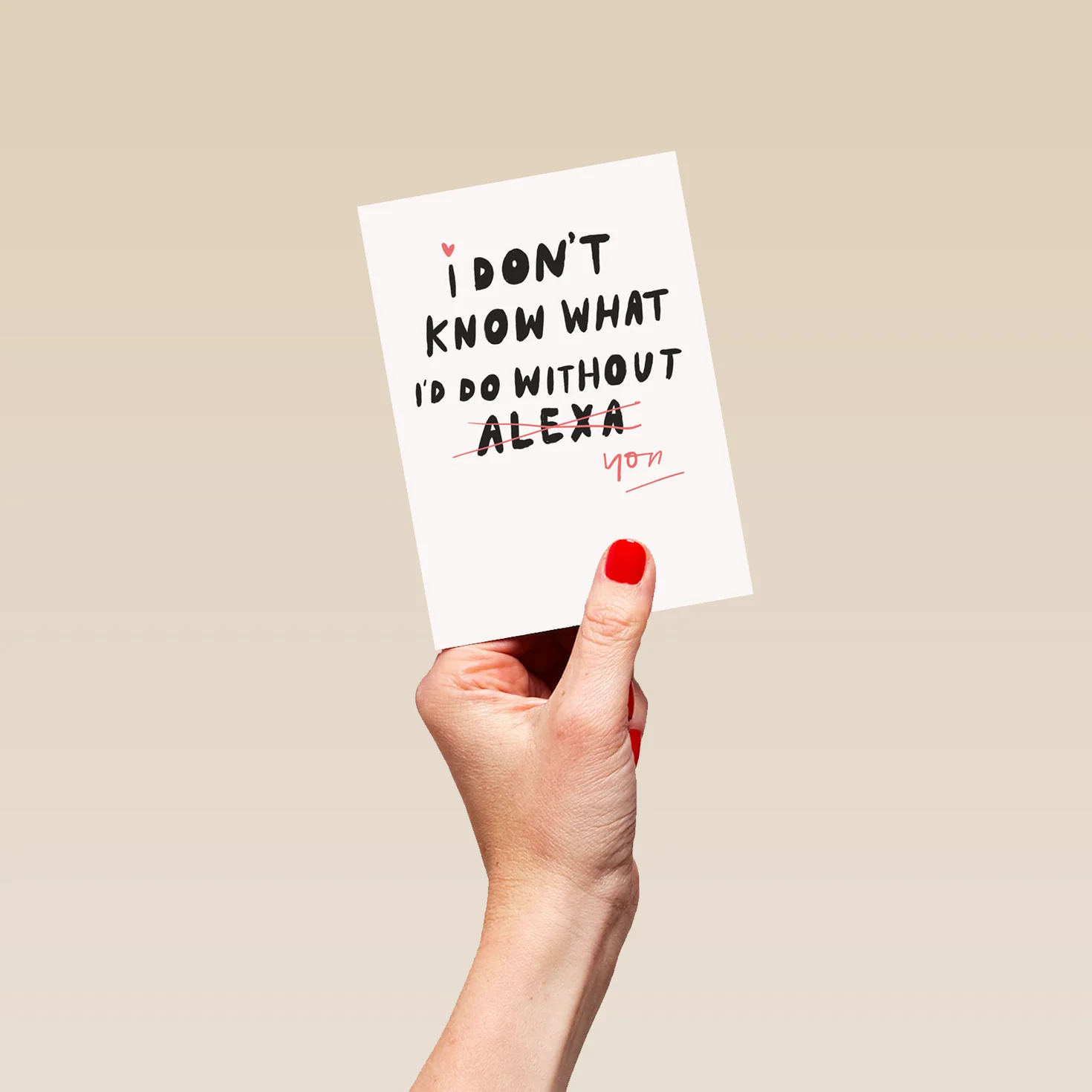 Personalised Funny Don't Know What I'd Do Without Alexa Valentine's Day Card - Image 4