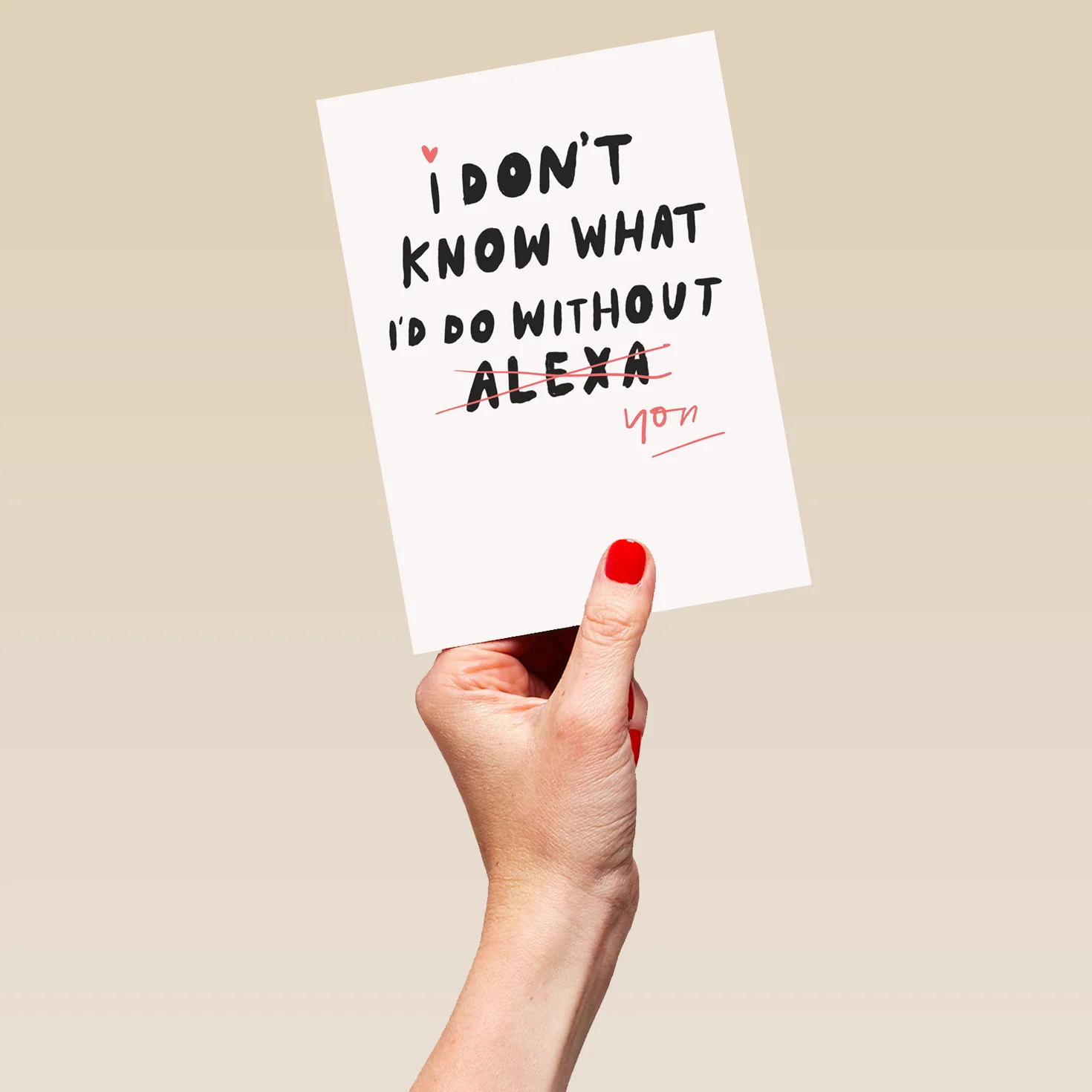 Personalised Funny Don't Know What I'd Do Without Alexa Valentine's Day Card - Image 5