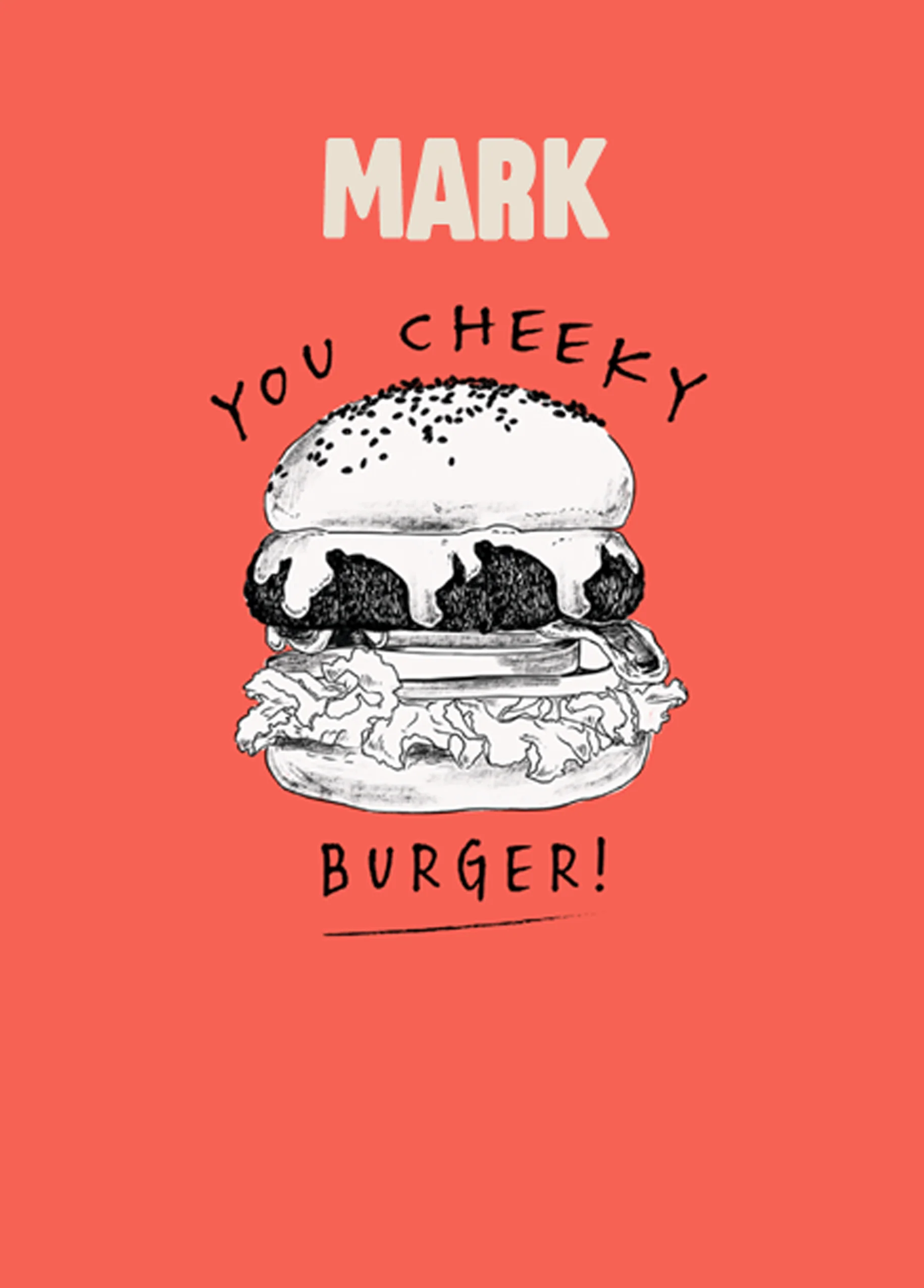Personalised Funny Editable Illustrated Cheeky Burger Birthday Card