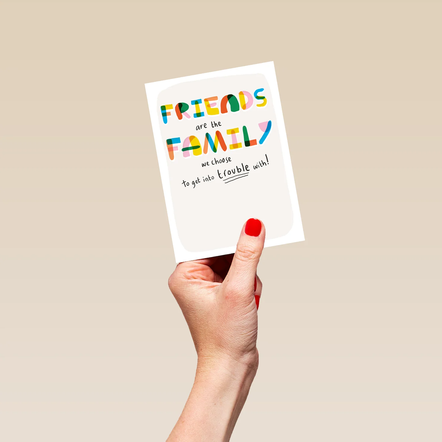 Personalised Funny 'Friends are the Family we choose' Birthday Card - Image 4