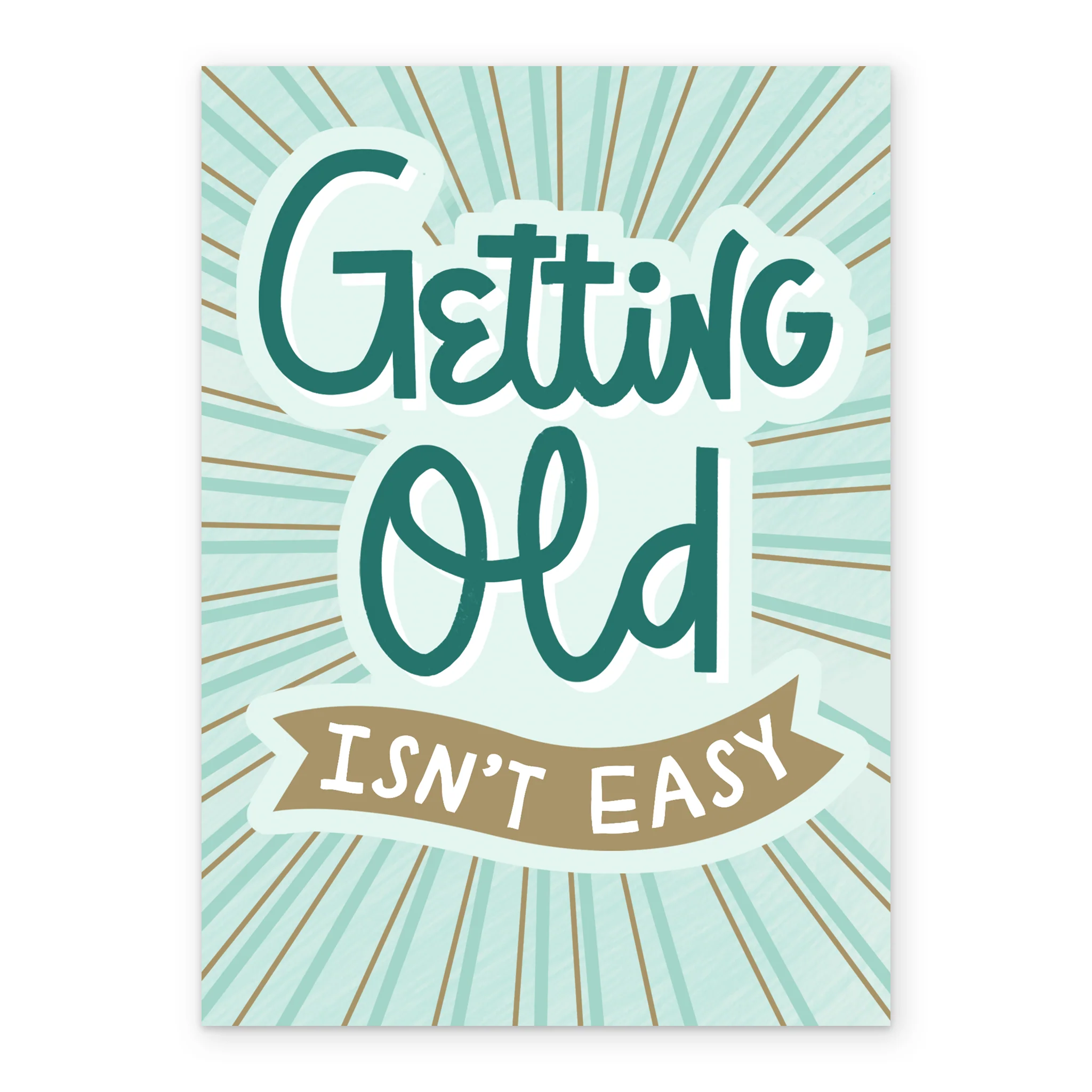 Personalised Funny 'Getting Old Isn't Easy' Birthday Card - Image 2
