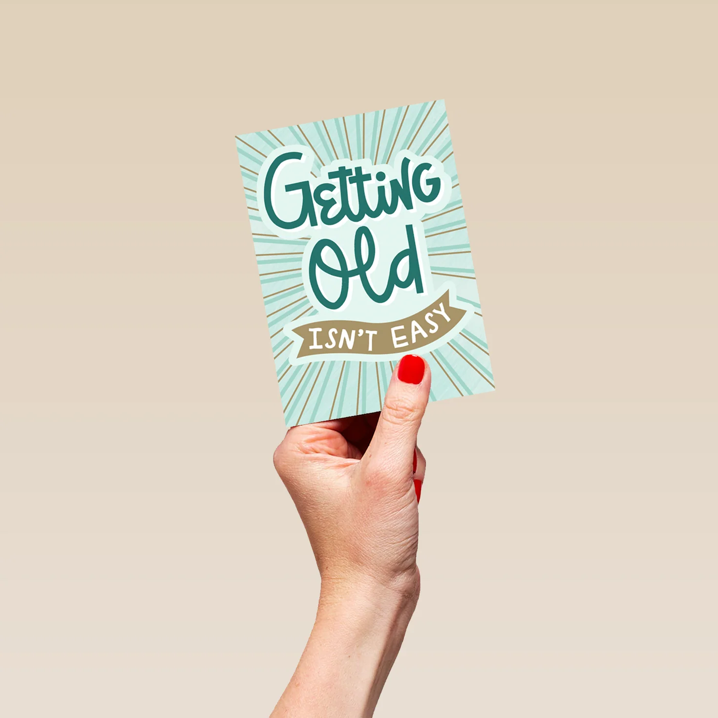 Personalised Funny 'Getting Old Isn't Easy' Birthday Card - Image 4