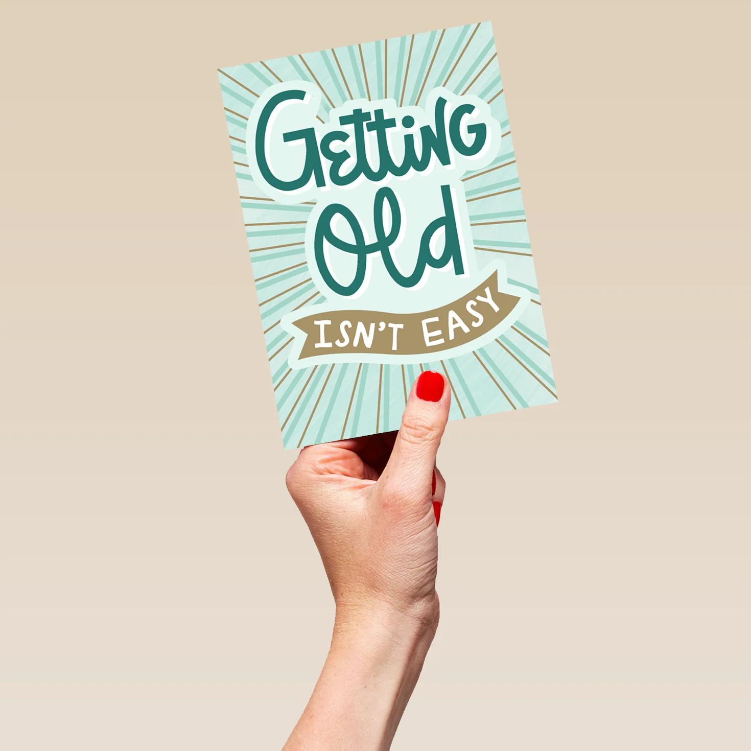 Personalised Funny 'Getting Old Isn't Easy' Birthday Card - Image 5