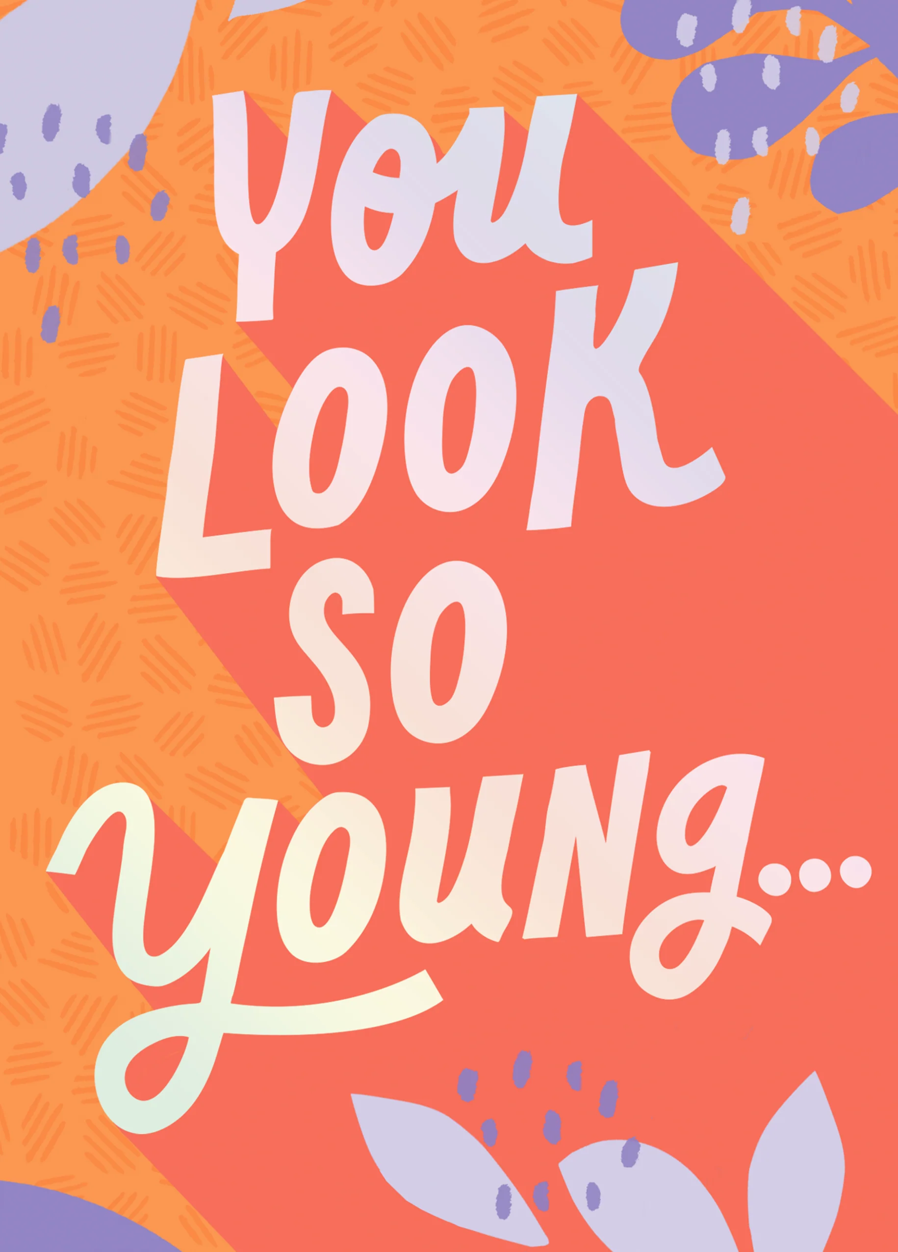 Personalised Funny 'You Look So Young' Birthday Card