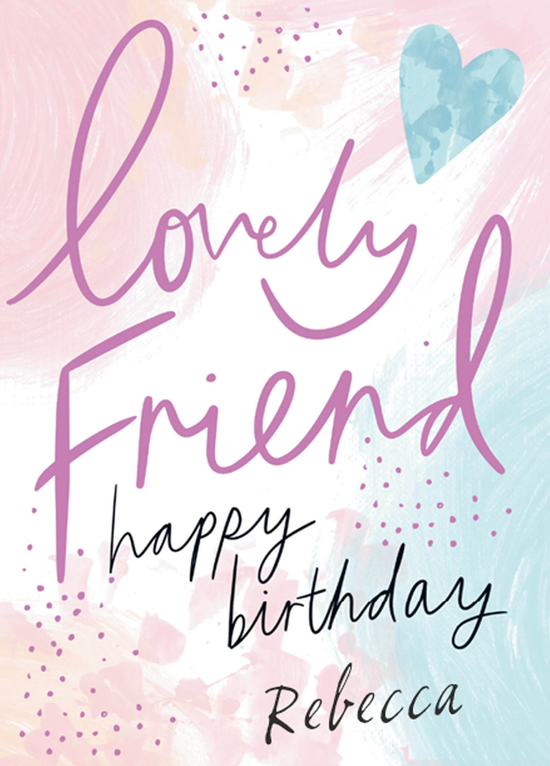 Personalised Happy Birthday To A Lovely Friend Card
