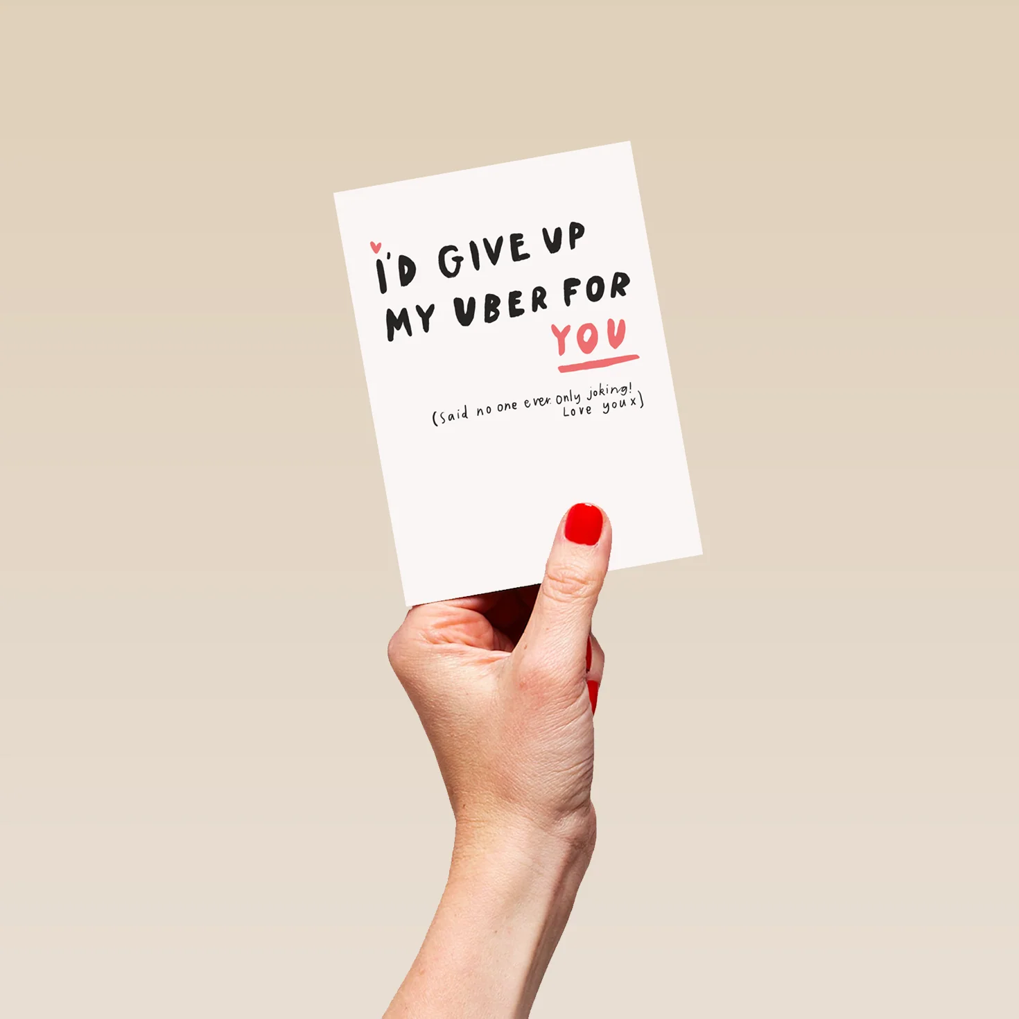 Personalised I'd Give Up Uber For You Valentine's Day Card - Image 4