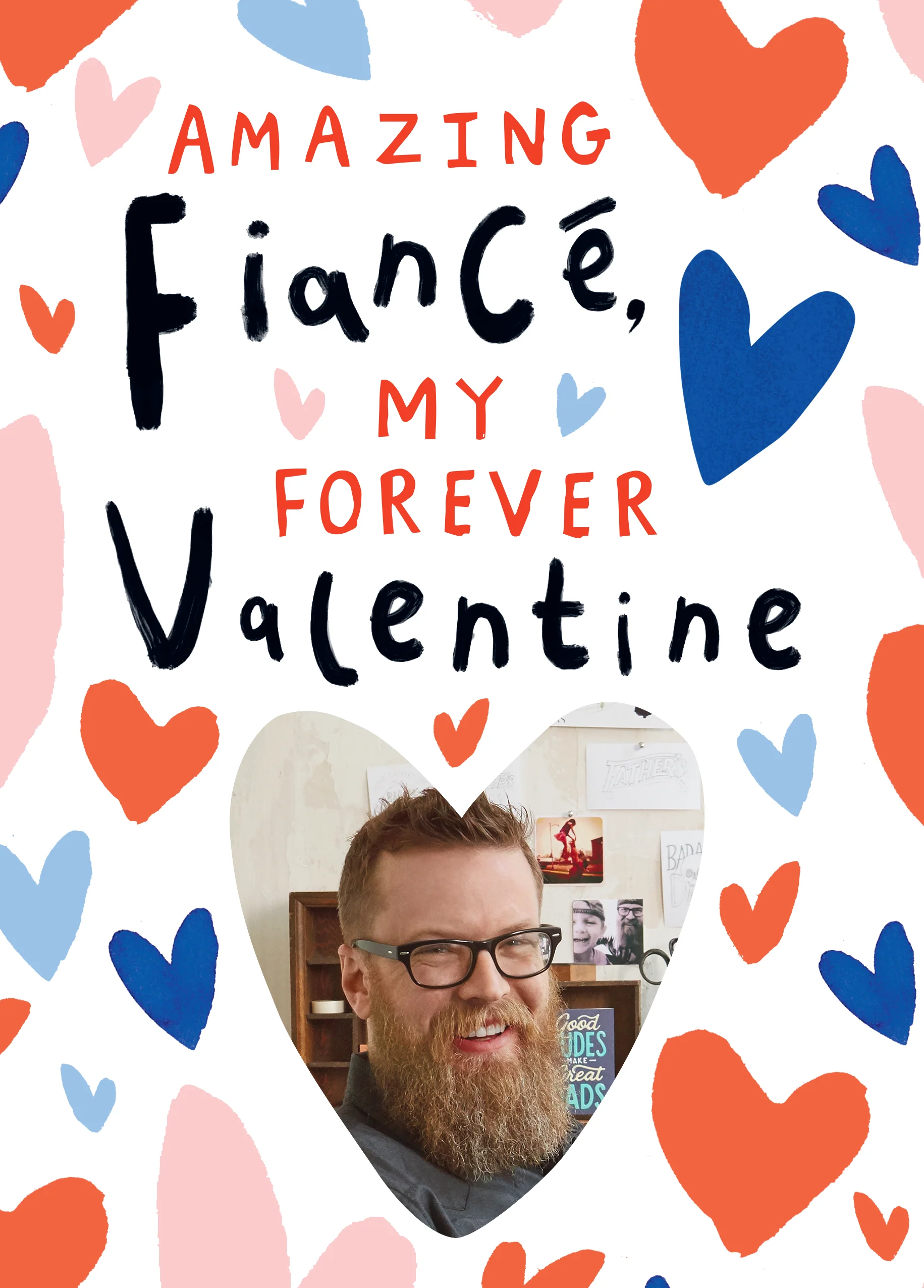 Personalised Love Hearts Amazing Forever Fiancé Valentine's Day Photo Upload Card