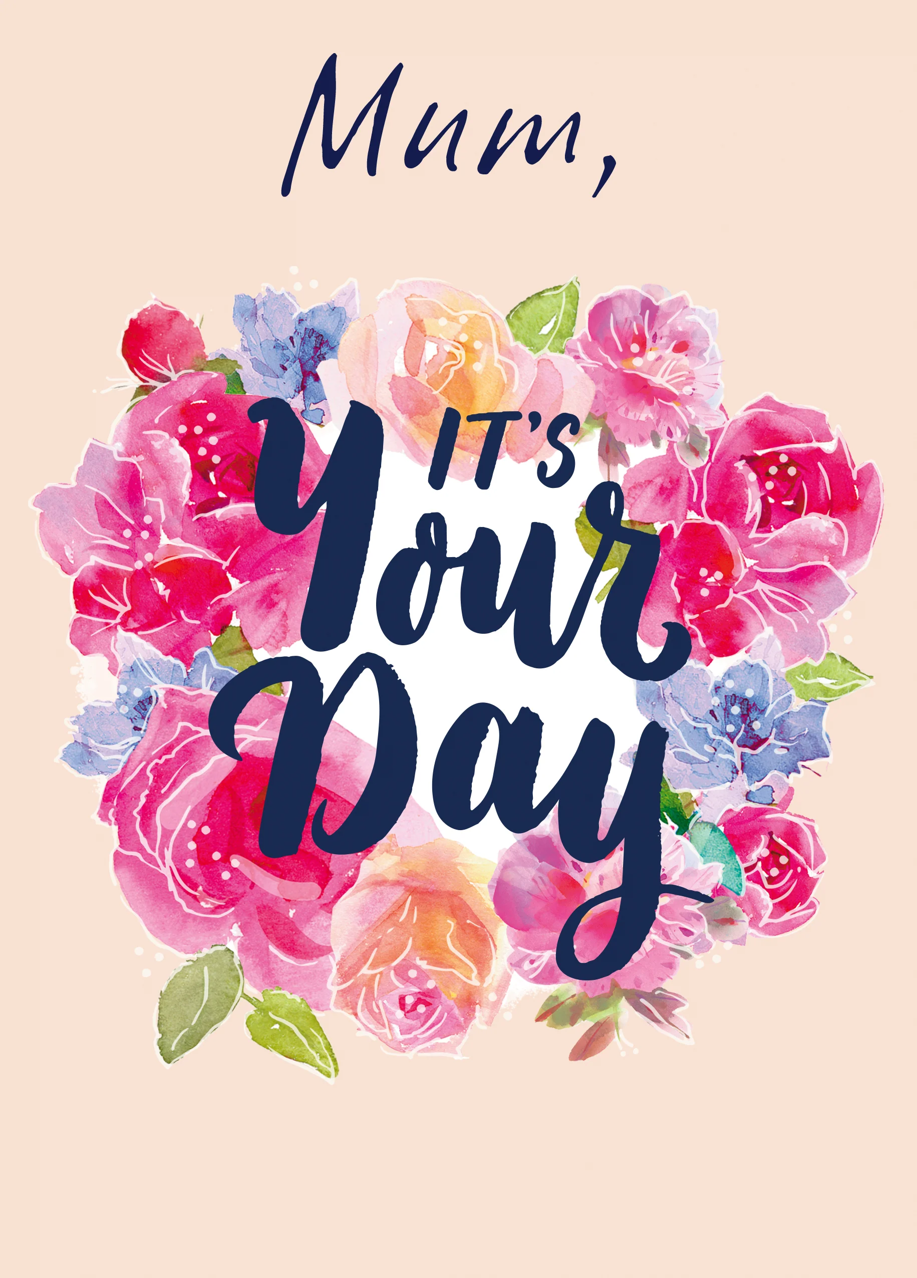 Personalised Mum Its Your Day Mother's Day Card