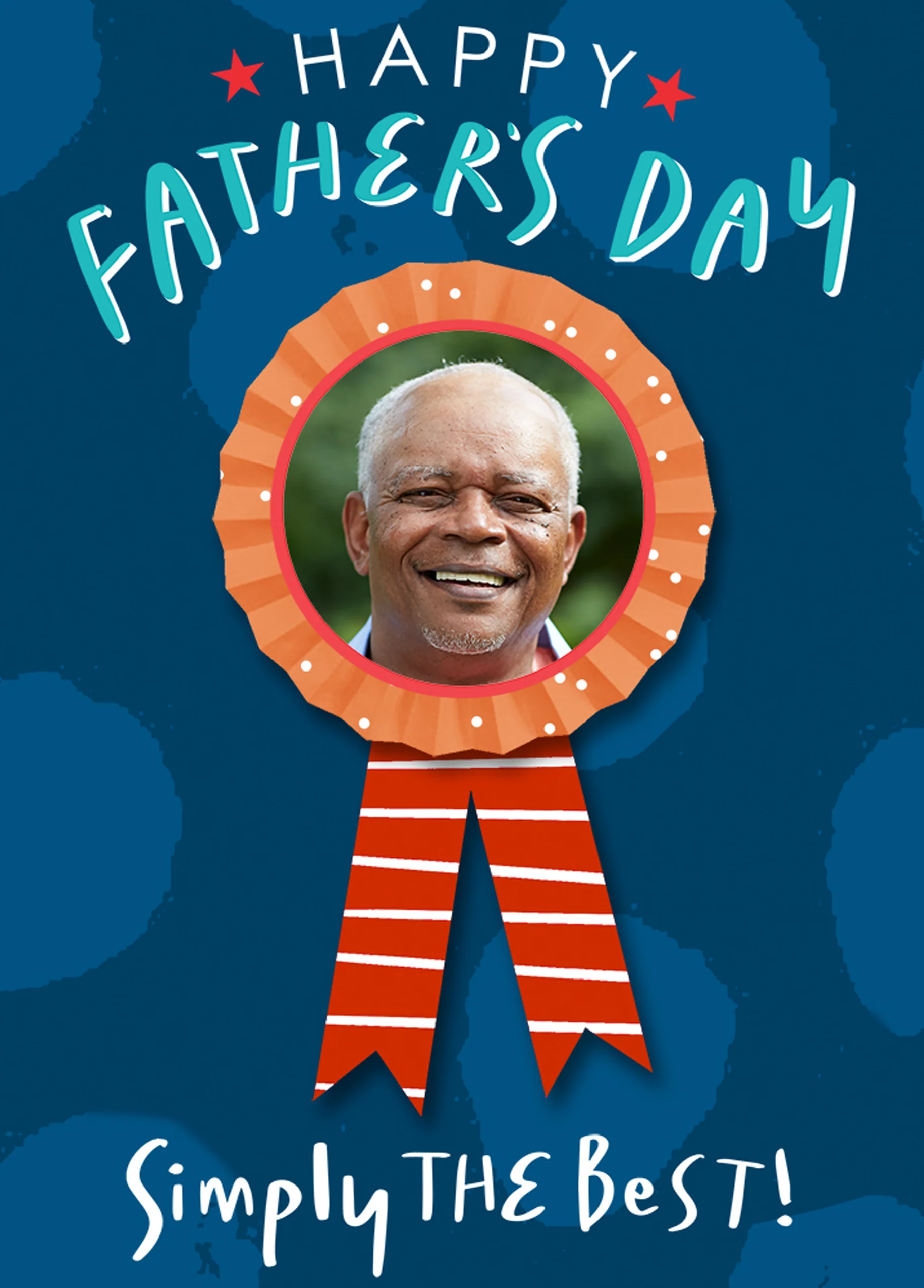 Personalised Photo Upload Simply The Best Rosette Father's Day Card