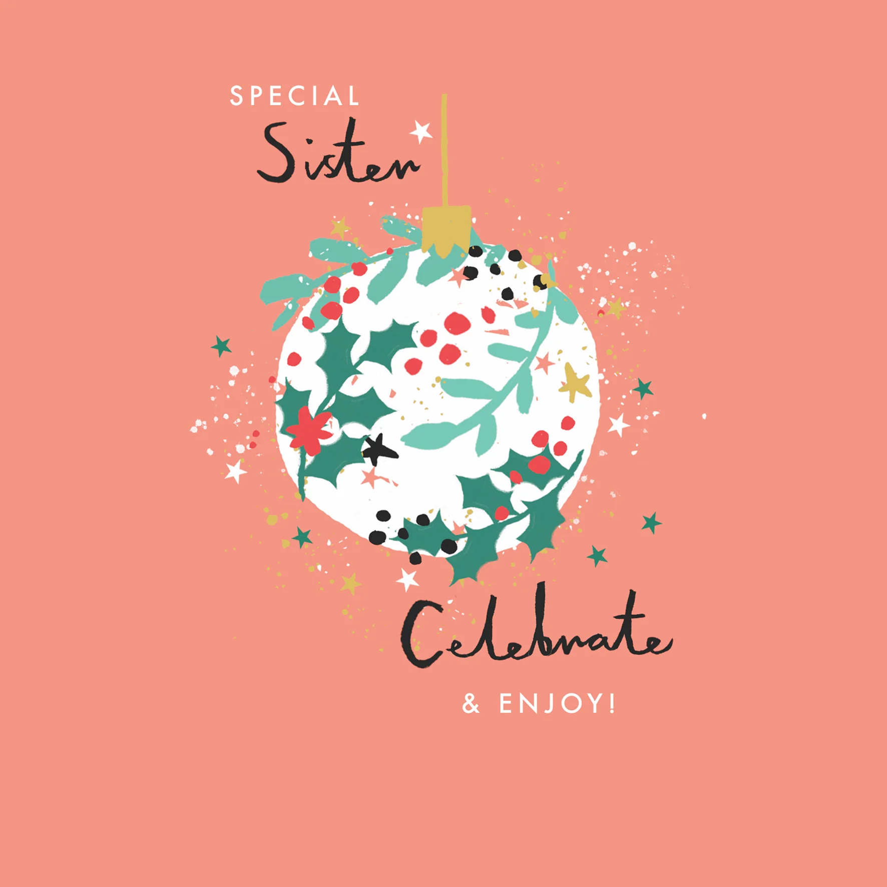 Personalised Sister Celebrate And Enjoy Christmas Card