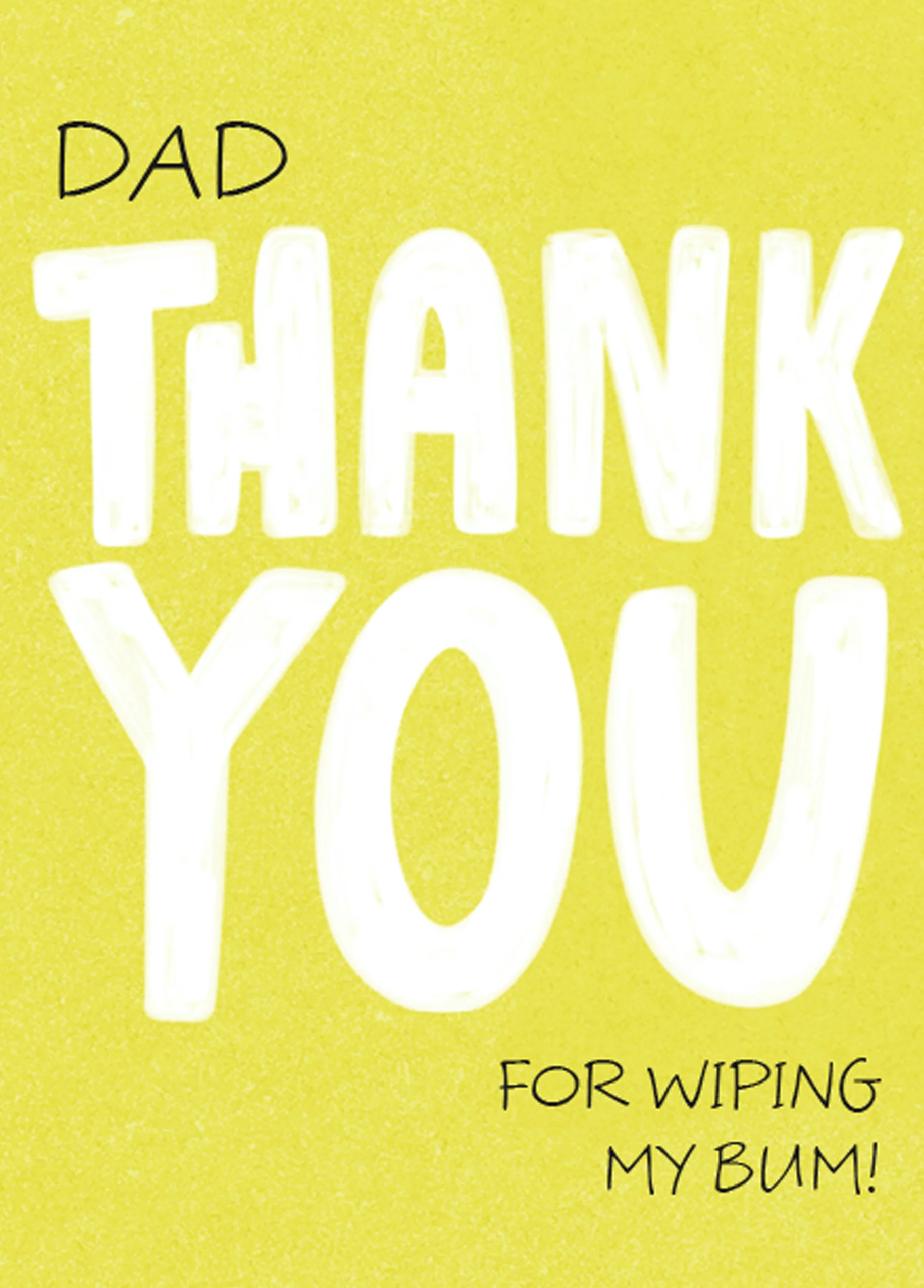 Personalised Thank You For Wiping My Bum Dad Card