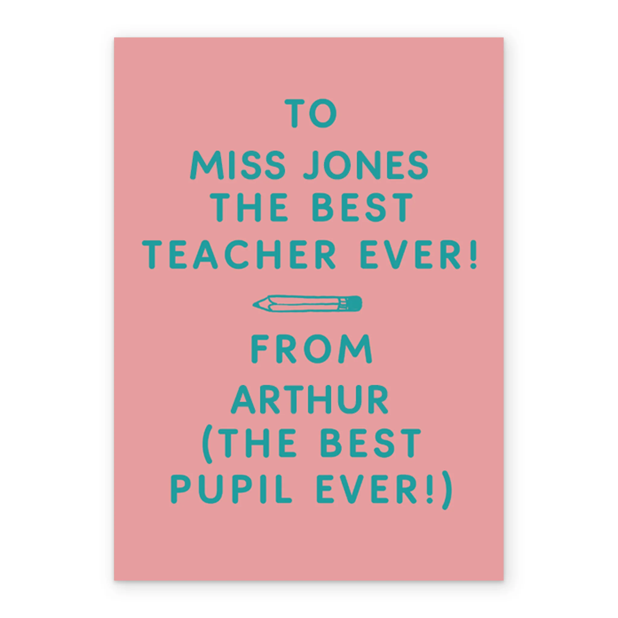 Personalised Thank You Teacher From Your Best Pupil Card - Image 2