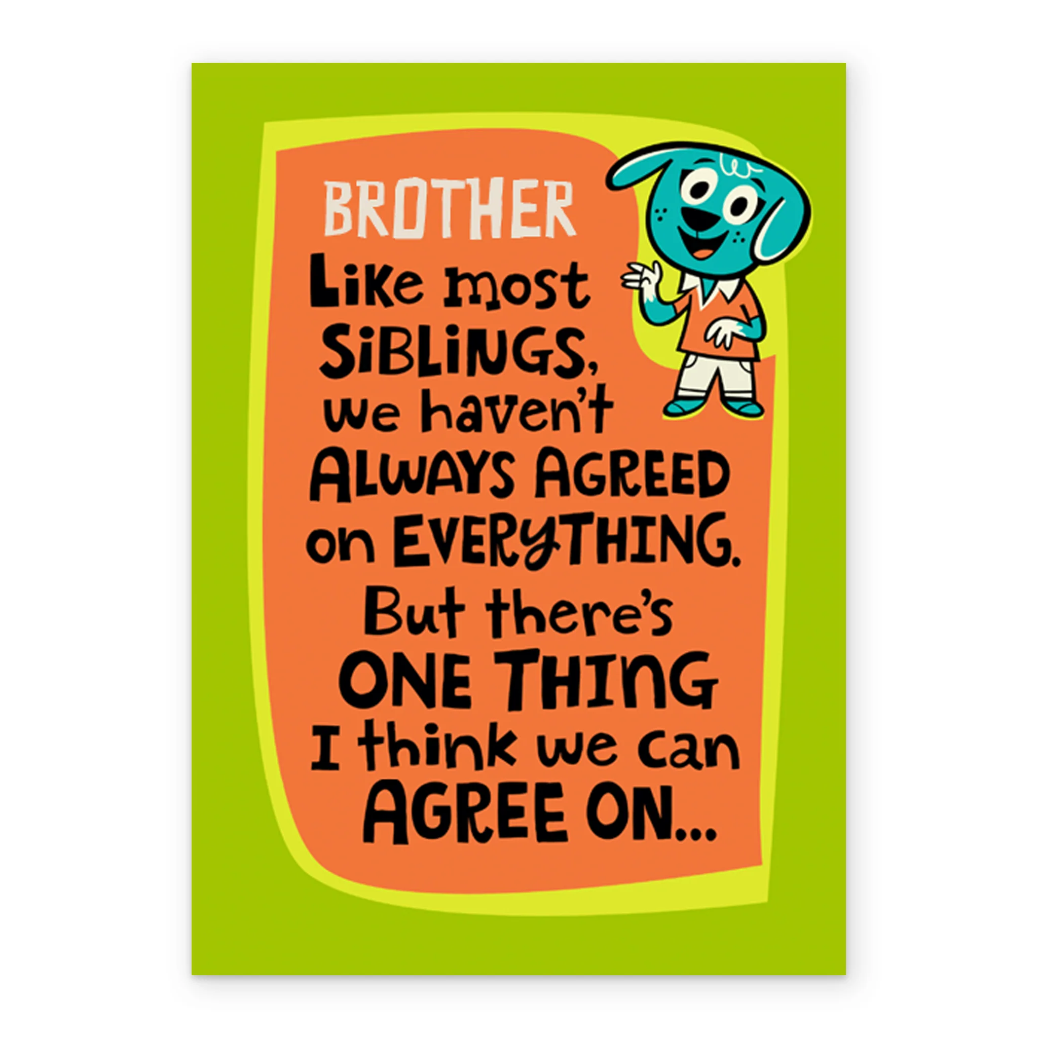 Personalised There's One Thing We Agree On Card For Brother - Image 2