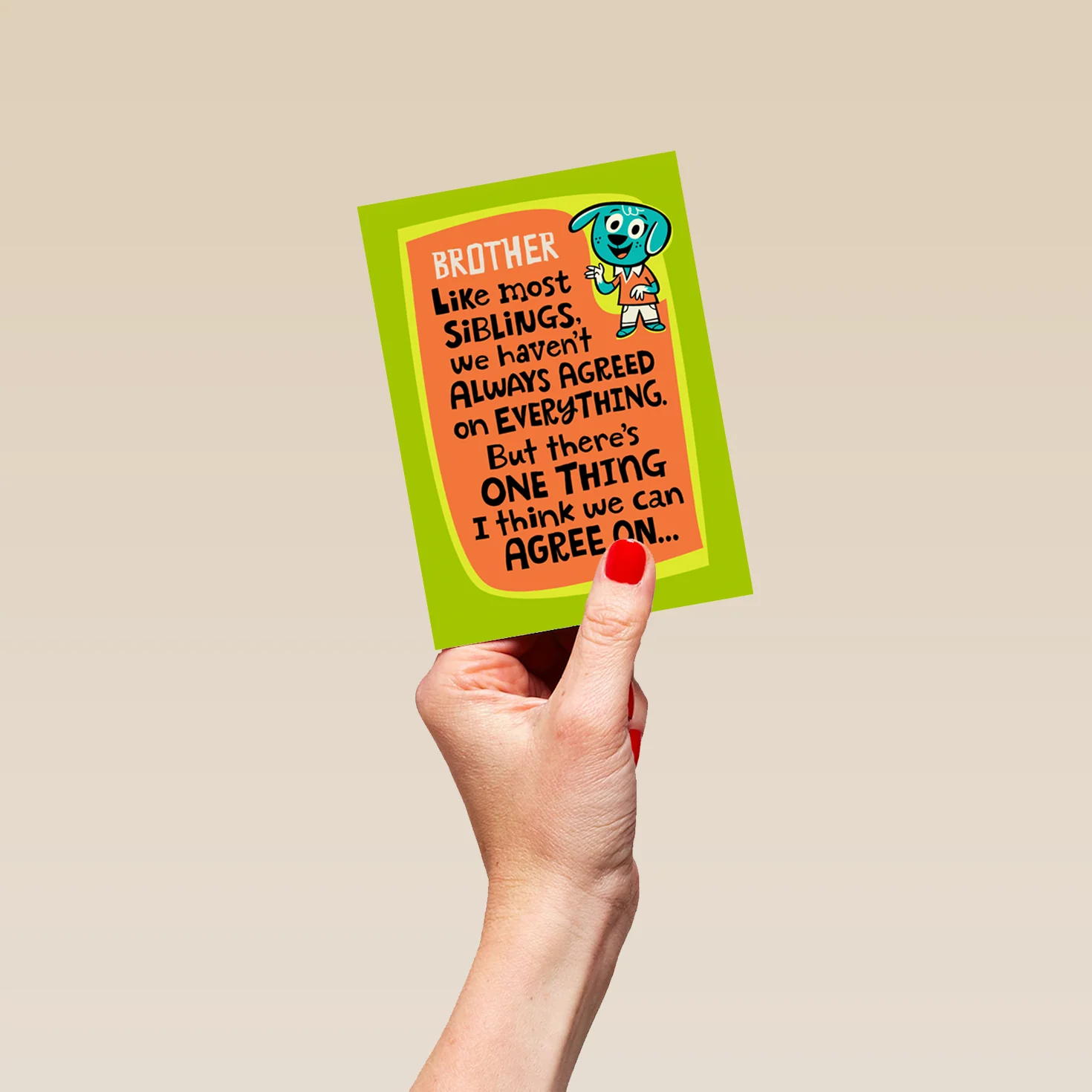 Personalised There's One Thing We Agree On Card For Brother - Image 4