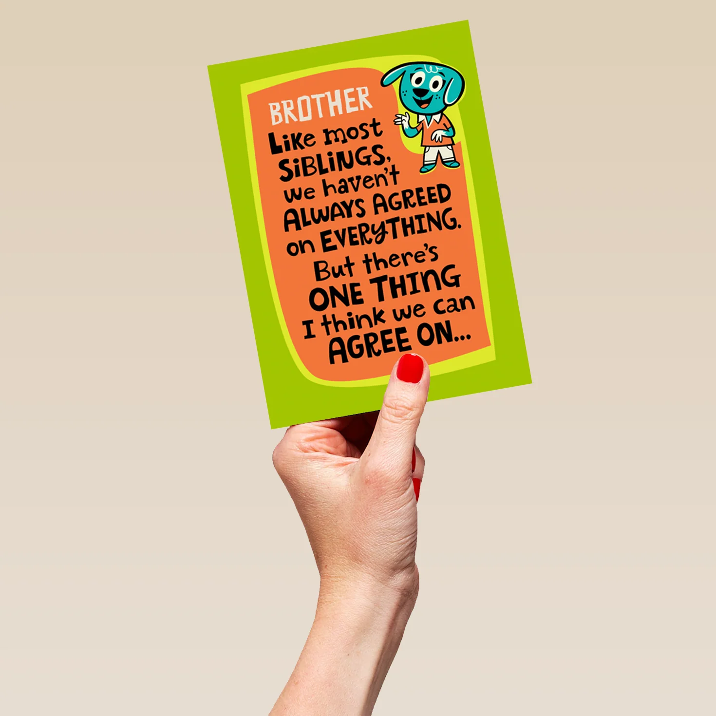 Personalised There's One Thing We Agree On Card For Brother - Image 5
