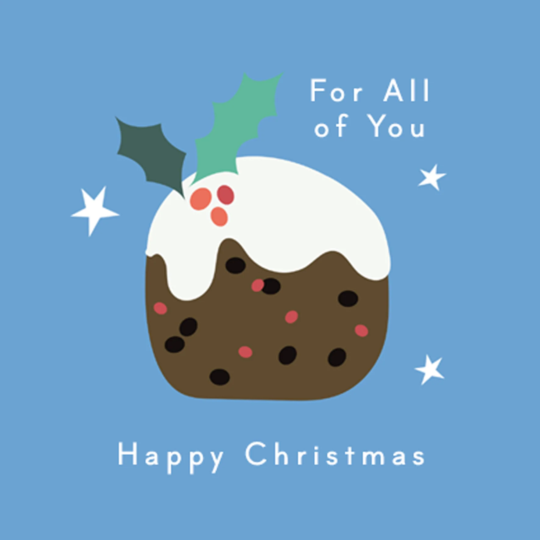 Personalised To All Of You Pudding And Stars Christmas Card