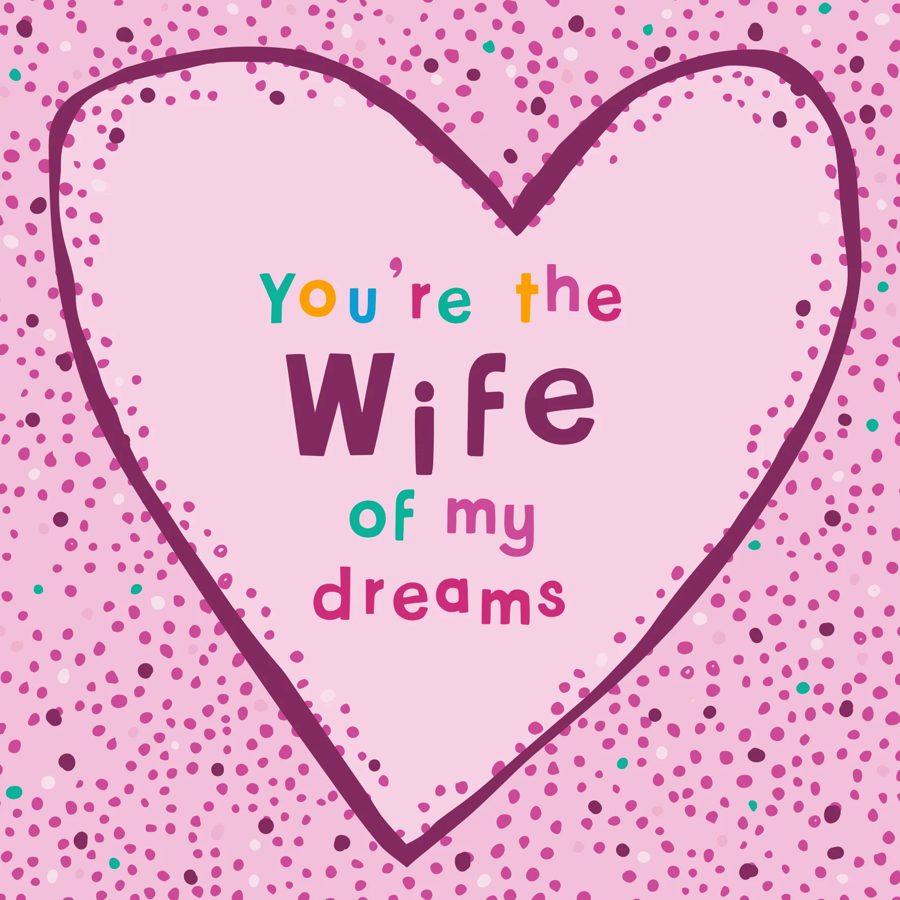 Personalised Valentine's Day Card For Wife - 'Wife of My Dreams' Design