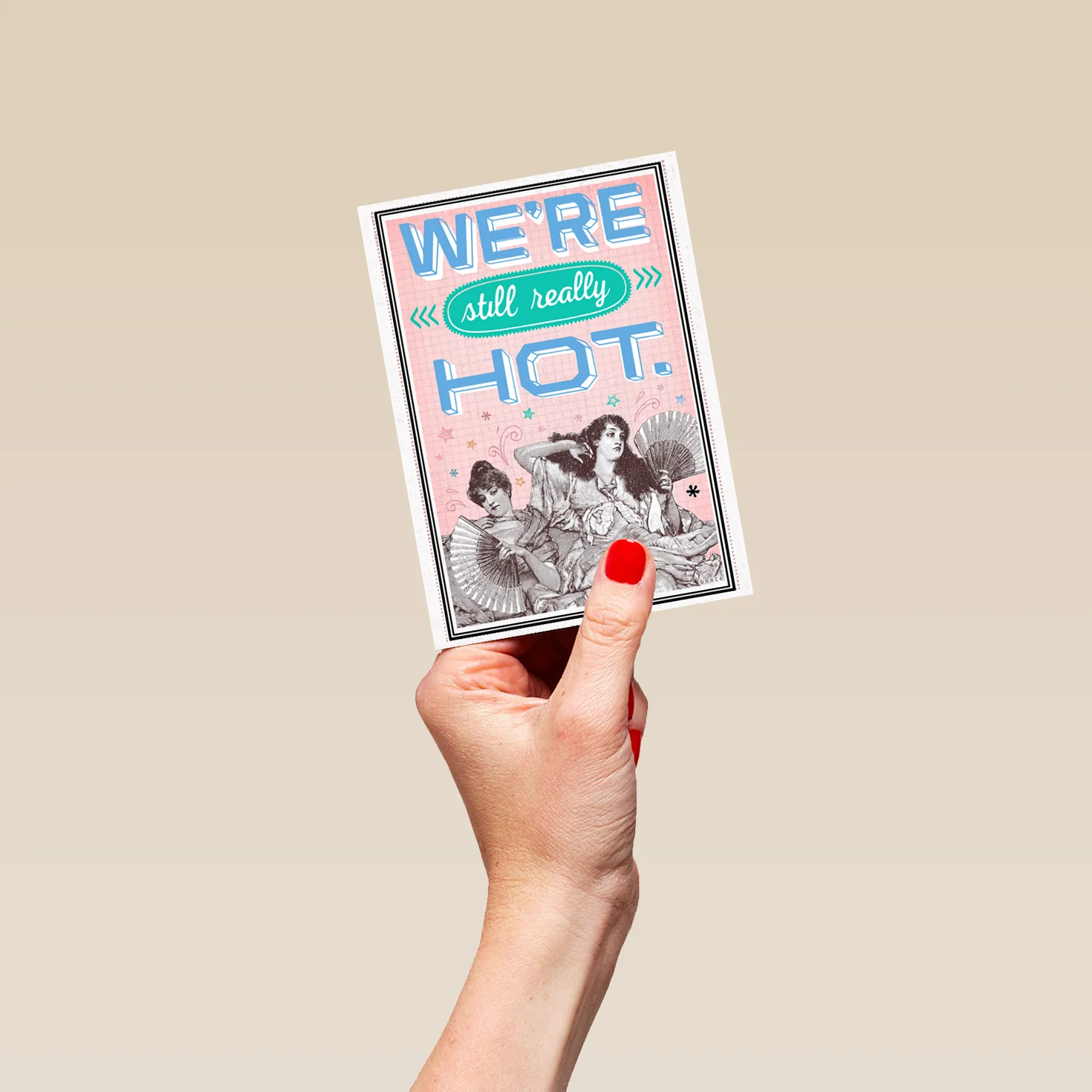 Personalised We're Still Really Hot Funny Birthday Card - Image 4