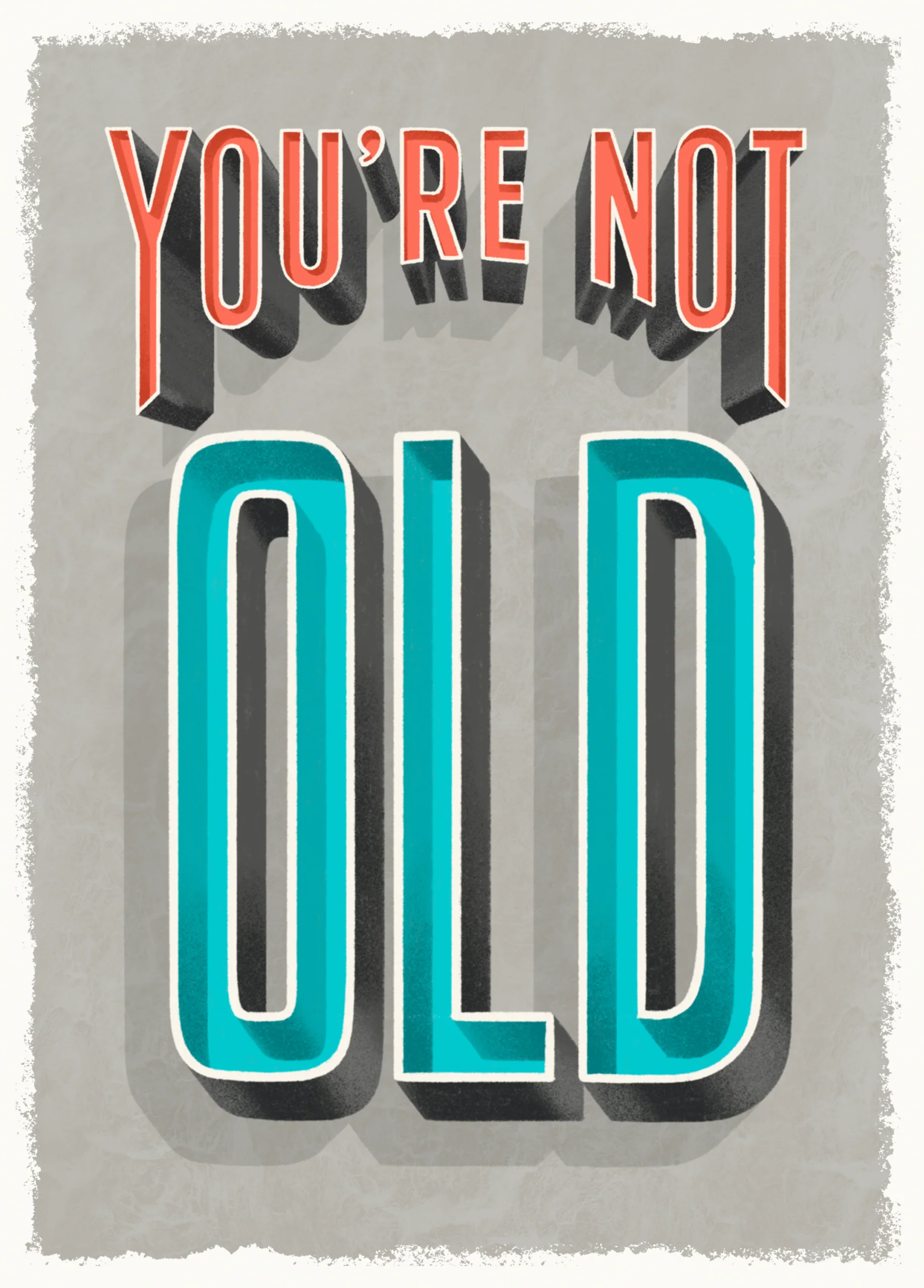 Personalised You're Not Old Funny Birthday Card